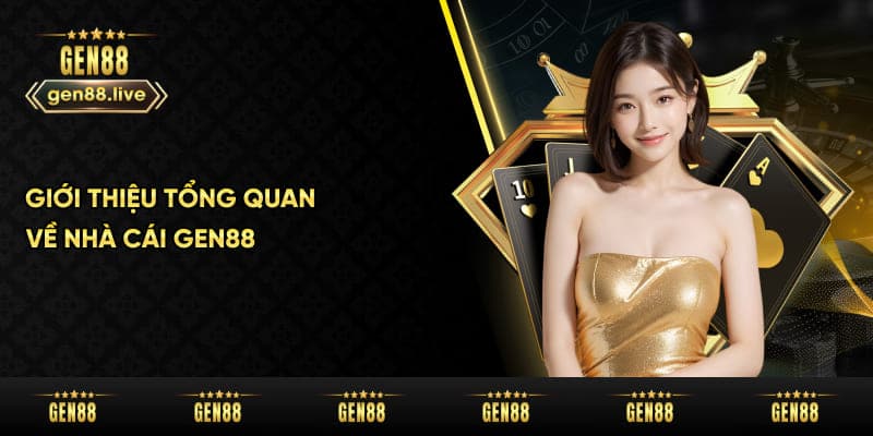 Giới Thiệu Tổng Quan Về Nhà Cái Gen88