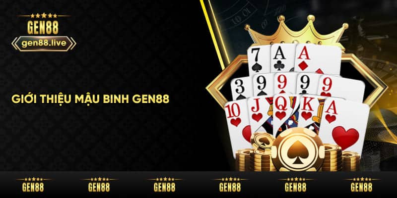 Giới thiệu game bài mậu binh Gen88